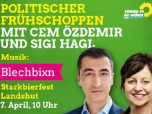 Einladung zum Politischen Frühschoppen am Starkbierfest mit Cem Özdemir und Sigi Hagl in Landshut am 7.4.2019 um 10 Uhr auf dem XXXL Emslander-Parkplatz. Musik von den Blechbixn.