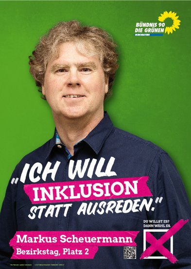 Plakat Bezirksrat Markus Scheuermann, "Ich will Inklusion statt Ausreden"