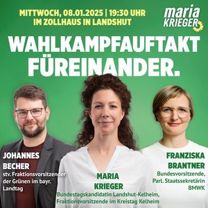 Johannes Becher, Maria Krieger und Franziska Brantner werben für die Veranstaltung "Wahlkampfauftakt Füreinander" am 8. Januar 2025 um 19:30 Uhr in Landshut.