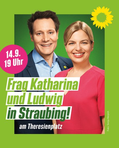 Die Spitzenkandidierenden der bayerischen Grünen Ludwig Hartmann und Katharina Schulze auf einem Veranstaltungsplakat. Beworben wird eine Veranstaltung am 14. September 2023 um 19 Uhr in Straubing.